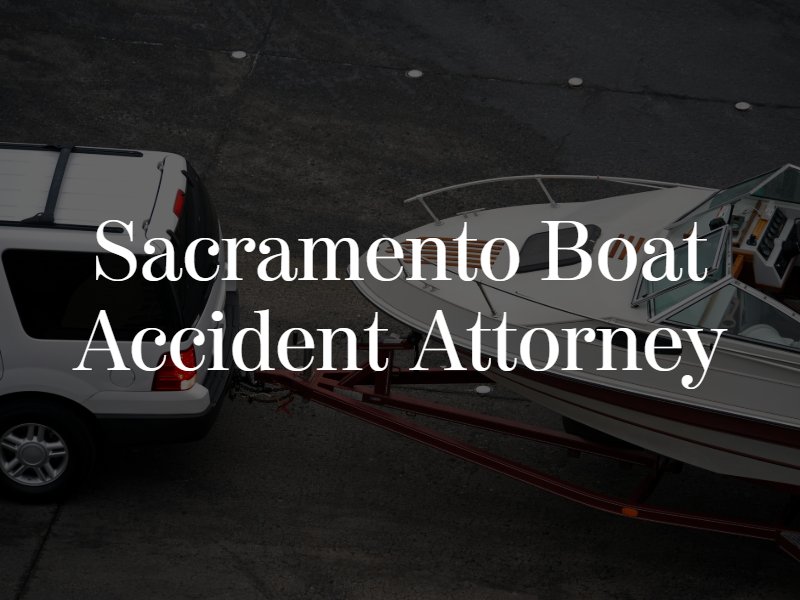 Sacramento boat accident lawyer
